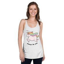 Load image into Gallery viewer, Always Be You Unicorn Women&#39;s Tank Top
