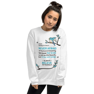 Believe In Yourself Sweatshirt